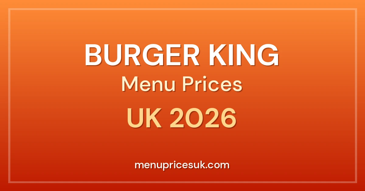 Burger King Menu Prices UK 2026